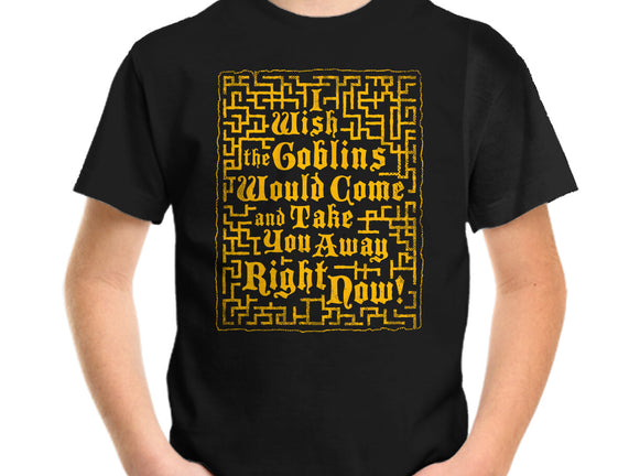 I Wish The Goblins Would Come