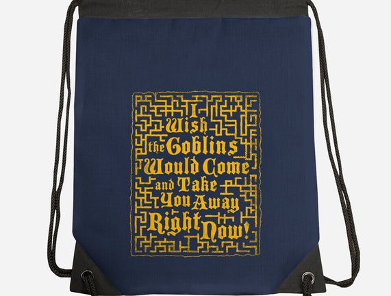 I Wish The Goblins Would Come
