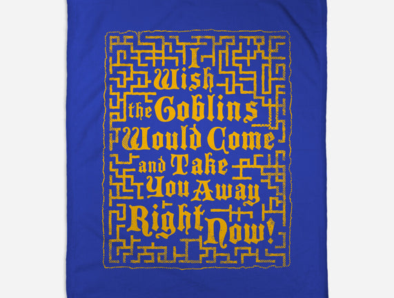 I Wish The Goblins Would Come