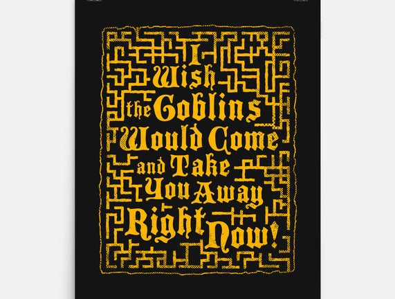 I Wish The Goblins Would Come