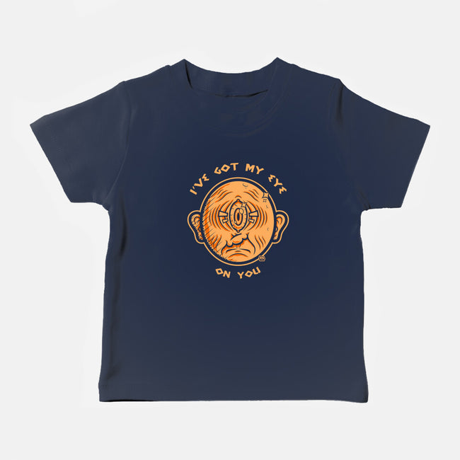 Got My Eye On You-Baby-Basic-Tee-krisren28