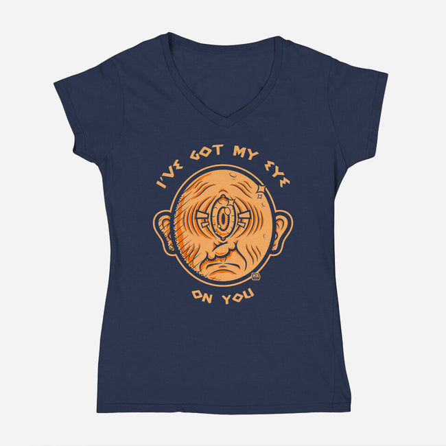 Got My Eye On You-Womens-V-Neck-Tee-krisren28