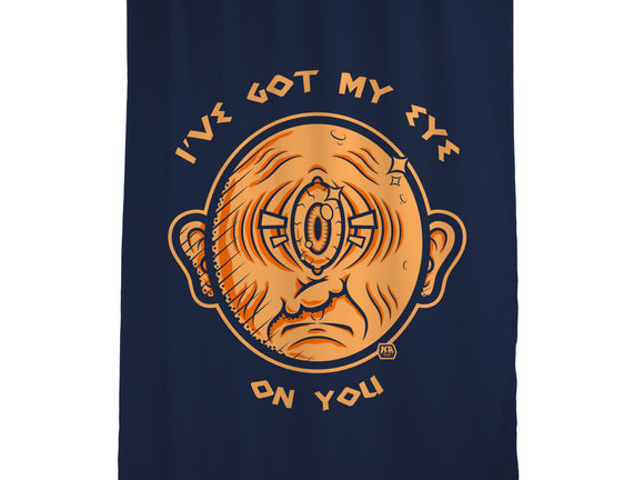 Got My Eye On You