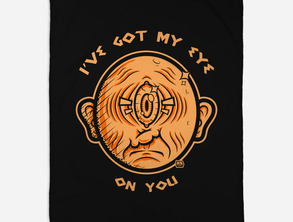 Got My Eye On You