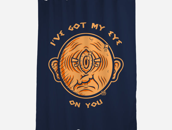 Got My Eye On You