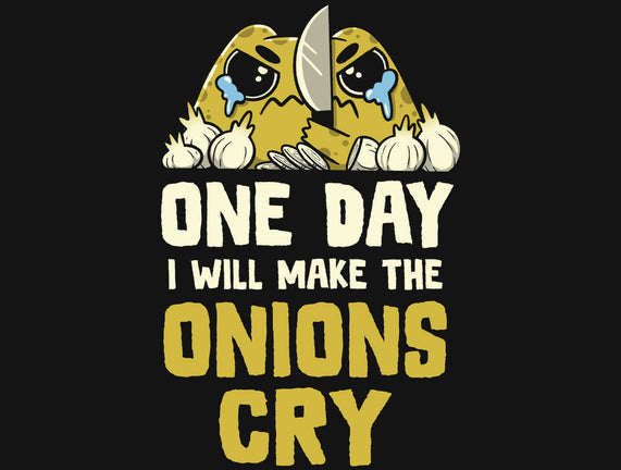 The Onions Will Cry