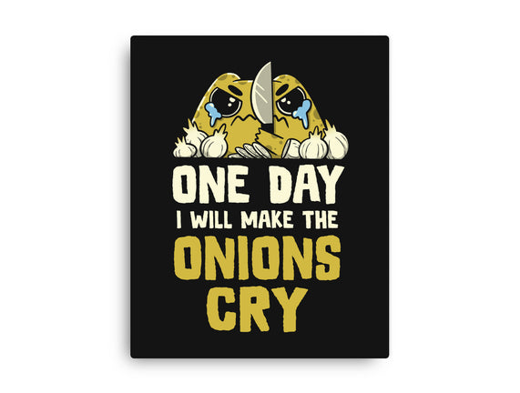 The Onions Will Cry