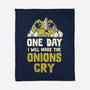 The Onions Will Cry-None-Fleece-Blanket-koalastudio