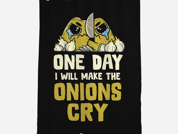 The Onions Will Cry
