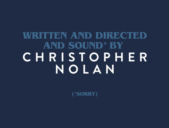 Written And Directed By Nolan