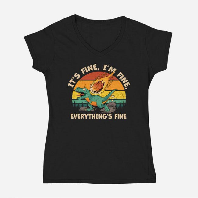 It's Fine I'm Fine Everythings Fine-Womens-V-Neck-Tee-dandingeroz