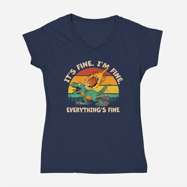 It's Fine I'm Fine Everythings Fine-Womens-V-Neck-Tee-dandingeroz