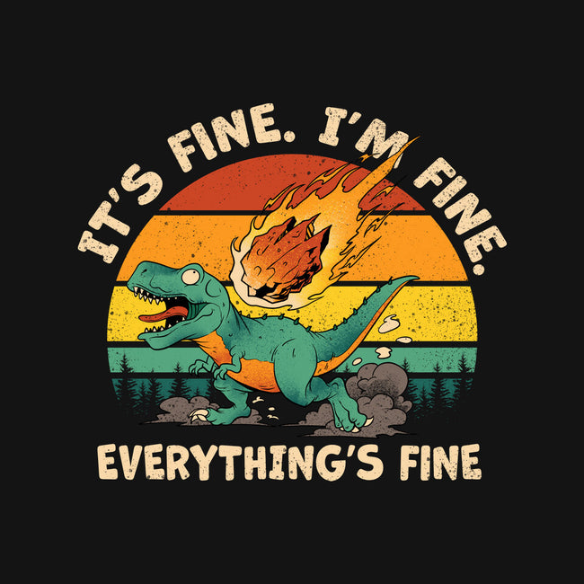 It's Fine I'm Fine Everythings Fine-Mens-Basic-Tee-dandingeroz