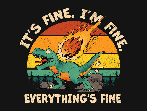 It's Fine I'm Fine Everythings Fine