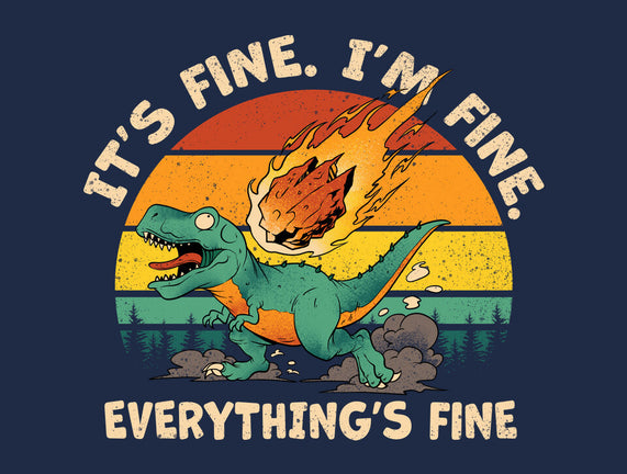 It's Fine I'm Fine Everythings Fine