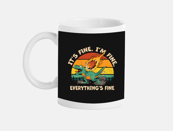 It's Fine I'm Fine Everythings Fine