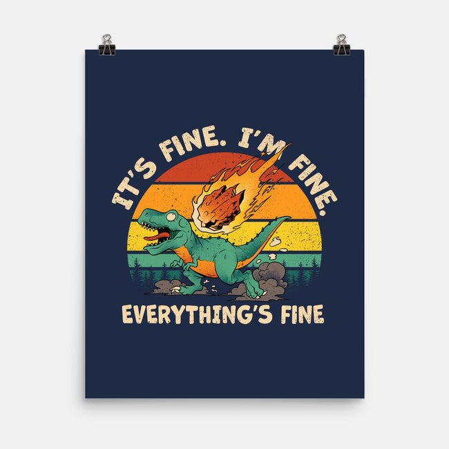 It's Fine I'm Fine Everythings Fine-None-Matte-Poster-dandingeroz