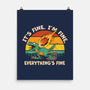 It's Fine I'm Fine Everythings Fine-None-Matte-Poster-dandingeroz