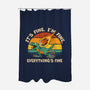 It's Fine I'm Fine Everythings Fine-None-Polyester-Shower Curtain-dandingeroz