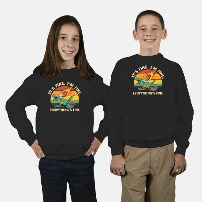 It's Fine I'm Fine Everythings Fine-Youth-Crew Neck-Sweatshirt-dandingeroz