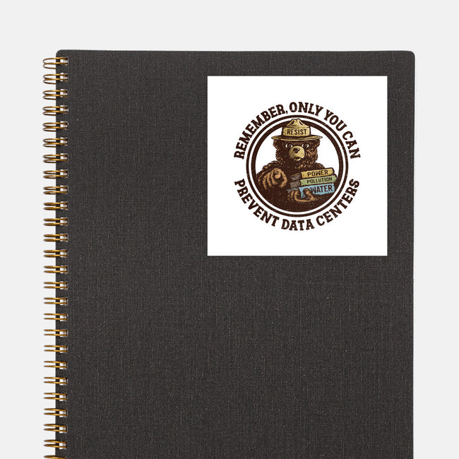 Only You Can Prevent Data Centers-None-Glossy-Sticker-kg07