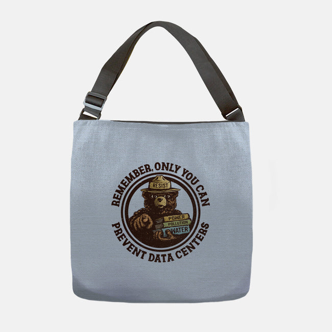 Only You Can Prevent Data Centers-None-Adjustable Tote-Bag-kg07