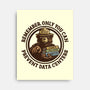 Only You Can Prevent Data Centers-None-Stretched-Canvas-kg07