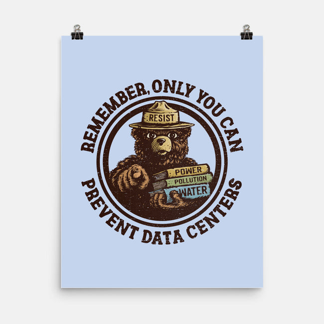 Only You Can Prevent Data Centers-None-Matte-Poster-kg07