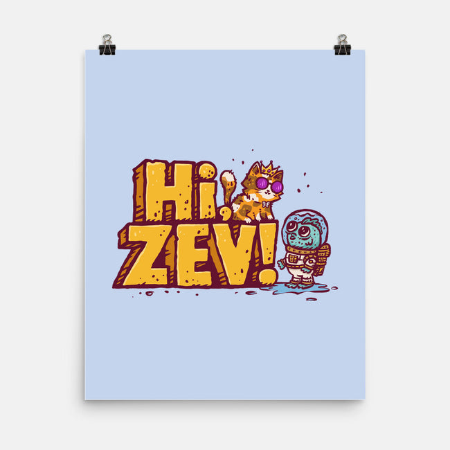 Hi Zev-None-Matte-Poster-kg07