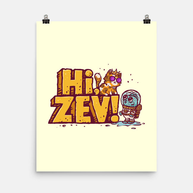 Hi Zev-None-Matte-Poster-kg07