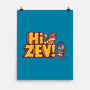Hi Zev-None-Matte-Poster-kg07