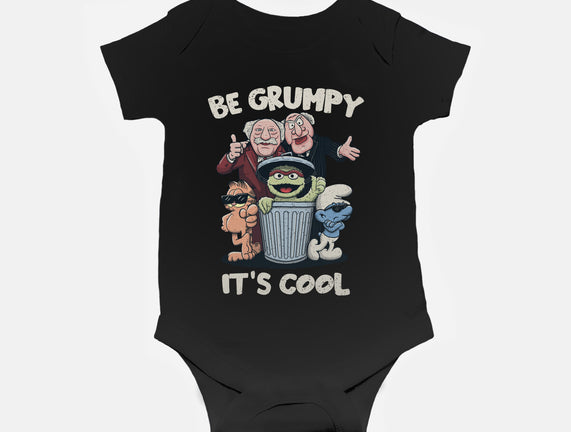 Be Grumpy It's Cool
