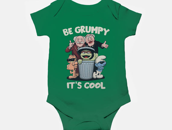 Be Grumpy It's Cool