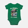 Be Grumpy It's Cool-Baby-Basic-Onesie-NMdesign
