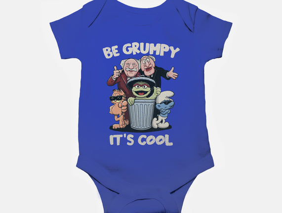 Be Grumpy It's Cool