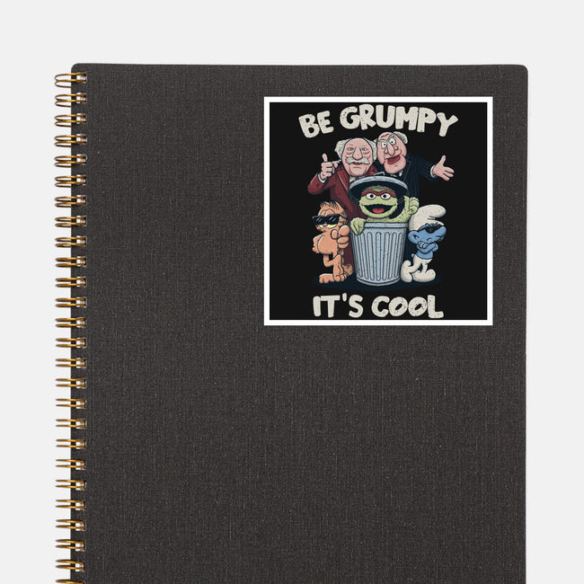 Be Grumpy It's Cool-None-Glossy-Sticker-NMdesign