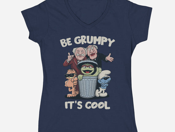 Be Grumpy It's Cool
