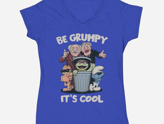 Be Grumpy It's Cool