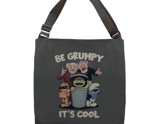 Be Grumpy It's Cool