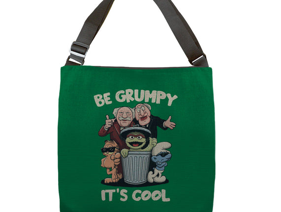 Be Grumpy It's Cool