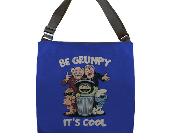 Be Grumpy It's Cool