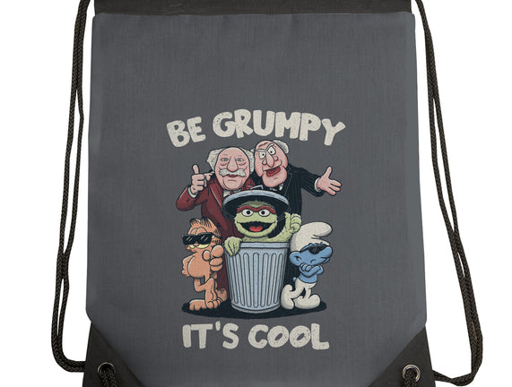 Be Grumpy It's Cool