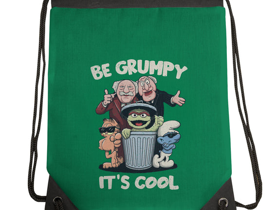 Be Grumpy It's Cool