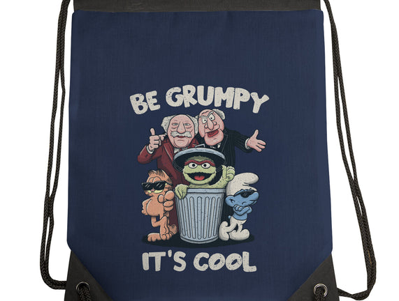 Be Grumpy It's Cool