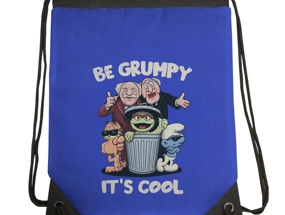 Be Grumpy It's Cool