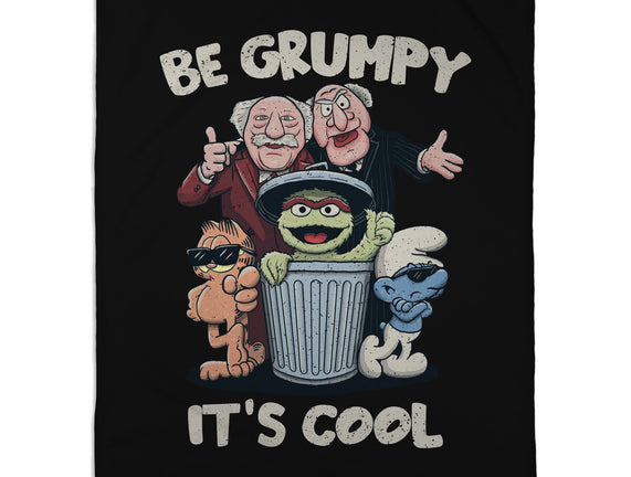 Be Grumpy It's Cool