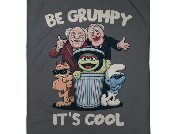 Be Grumpy It's Cool