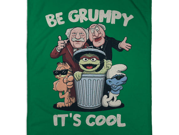 Be Grumpy It's Cool