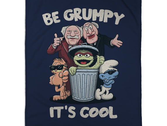 Be Grumpy It's Cool