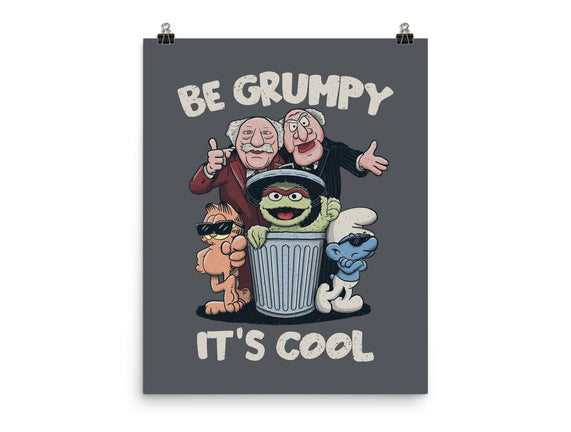 Be Grumpy It's Cool